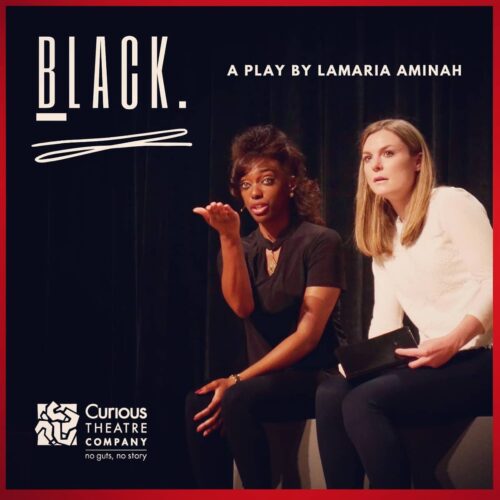 BLACK. Curious theatre play poster